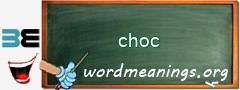 WordMeaning blackboard for choc